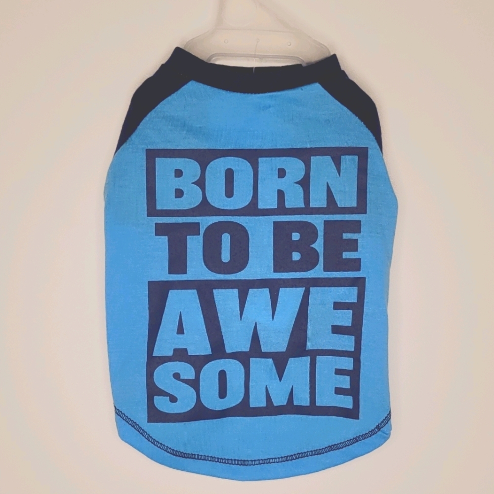 Born To Be Awesome